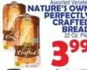 Bravo Supermarkets Nature's Own perfectly crafted bread offer