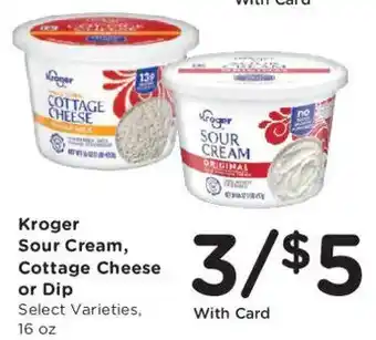Kroger sour cream, cottage cheese or dip
