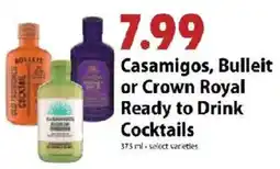 Festival Foods Casamigos, Bulleit or Crown Royal Ready to Drink Cocktails offer