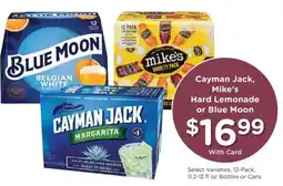 Dillons Cayman Jack, Mike's Hard Lemonade or Blue Moon offer