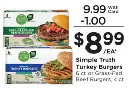 Dillons Simple Truth Turkey Burgers or Grass-Fed Beef Burgers offer
