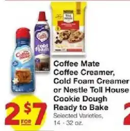United Supermarkets Coffee Mate Coffee Creamer, Cold Foam Creamer or Nestle Toll House Cookie Dough Ready to Bake offer