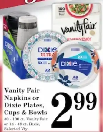 Vanity Fair Napkins or Dixie Plates, Cups & Bowls
