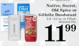 Harvest Foods Native, Secret, Old Spice or Gillette Deodorant offer