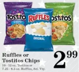 Harvest Foods Ruffles or Tostitos Chips offer