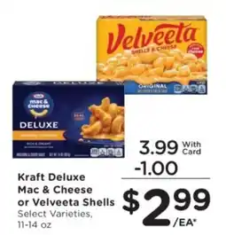 Ralphs Kraft Deluxe Mac & Cheese or Velveeta Shells offer