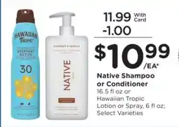 Ralphs Native Shampoo or Conditioner offer