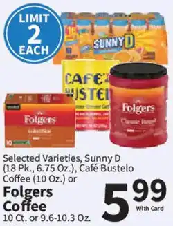 Food City Selected Varieties, Sunny D, Café Bustelo Coffee or Folgers Coffee offer