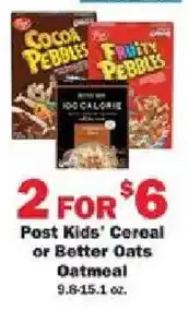 Schnucks Post Kids' Cereal or Better Oats Oatmeal offer