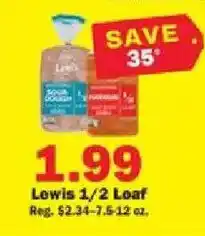 Schnucks Lowis 1/2 Loaf offer