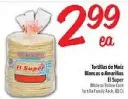 El Super El Super White or Yellow Corn Tortillas offer