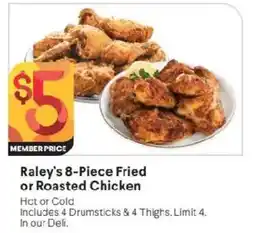 Raley's Raley's 8-Piece Fried or Roasted Chicken offer