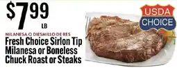 Jons International Fresh Choice Sirlon Tip Milanesa or Boneless Chuck Roast or Steaks offer