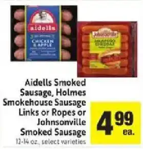 Aidells Smoked Sausage, Holmes Sausage Links or Ropes or Johnsonville Smoked Sausage