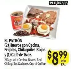 La Michoacana El Patron Huevos con Cecina, Frijoles, Chilaquiles Rojos y (1) Cafe de 16 oz. offer