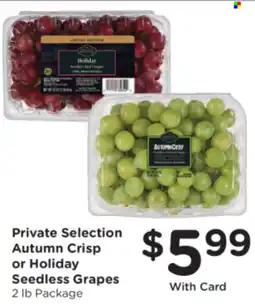 Ralphs Private Selection Autumn Crisp or Holiday Seedless Grapes offer