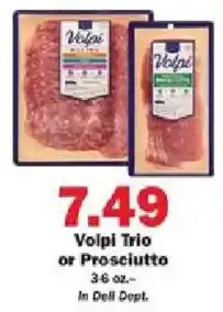 Schnucks Volpi Trio or Prosciutto offer