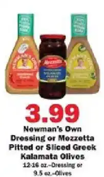 Schnucks Newman's Own Dressing or Mezzetta Pitted or Sliced Greek Kalamata Olives offer