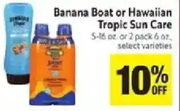 Save Mart Banana Boat or Hawaiian Tropic Sun Care offer