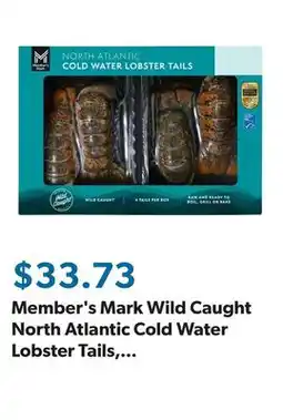 Sam's Club Member's Mark Wild Caught North Atlantic Cold Water Lobster Tails, Frozen, 4 ct., priced per pound offer