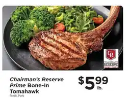 ShopRite Chairman's Reserve Prime Bone-In Tomahawk offer