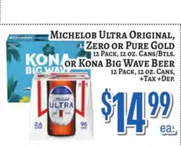 Trade Fair Supermarket MICHELOB ULTRA ORIGINAL, ZERO OR PURE GOLD, KONA BIG WAVE BEER offer
