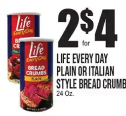Extra Supermarket LIFE EVERY DAY PLAIN OR ITALIAN STYLE BREAD CRUMBS offer