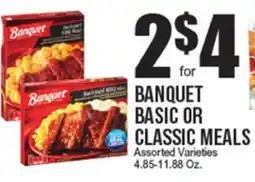Extra Supermarket BANQUET BASIC OR CLASSIC MEALS offer