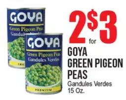 Extra Supermarket GOYA GREEN PIGEON PEAS offer