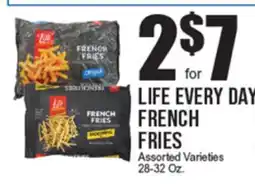 Extra Supermarket LIFE EVERY DAY FRENCH FRIES offer