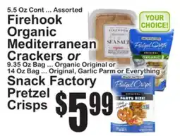SuperFresh Firehook Organic Mediterranean Crackers or Snack Factory Pretzel Crisps offer