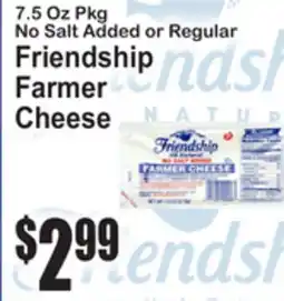 SuperFresh No Salt Added or Regular Friendship Farmer Cheese offer