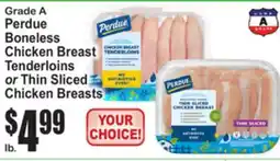 SuperFresh Grade A Perdue Boneless Chicken Breast Tenderloins or Thin Sliced Chicken Breasts offer