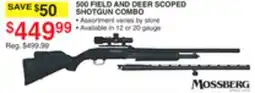 Dunham's Sports MOSSBERG 500 FIELD AND DEER SCOPED SHOTGUN COMBO offer