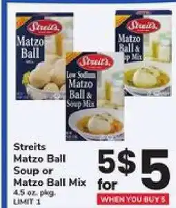 Safeway Streits Matzo Ball Soup or Matzo Ball Mix offer