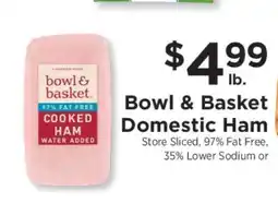 ShopRite Bowl & Basket Domestic Ham offer