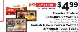 ShopRite Premier Protein Pancakes or Waffles & Kodiak Cakes Frozen Waffles & French Toast Sticks offer