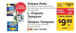 ShopRite Always Pads, L. Organic Tampons, Tampax Tampons offer
