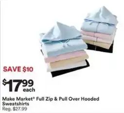 Michaels Make Market Full Zip & Pull Over Hooded Sweatshirts offer