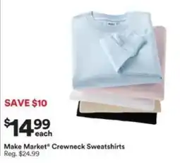 Michaels Make Market® Crewneck Sweatshirts offer