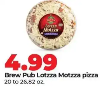 Hy-Vee Brew Pub Lotzza Motzza pizza offer