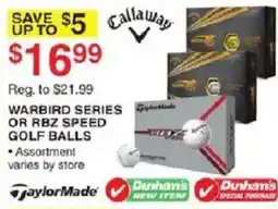 Dunham's Sports Callaway warbird series or rbz speed golf balls offer