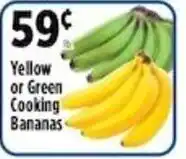 Pioneer Supermarkets Yellow or Green Cooking Bananas offer