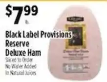 Pioneer Supermarkets Black Label Provisions Reserve Deluxe Ham offer