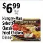 Pioneer Supermarkets Hungry-Man Selects Classic Fried Chicken Dinner offer