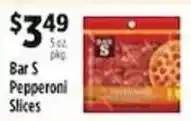 Pioneer Supermarkets Bar S Pepperoni Slices offer