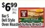 Pioneer Supermarkets Bar S deli style oven roasted turkey breast offer