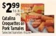 Pioneer Supermarkets Catalina Croquettes or Pork Tamales offer