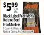 Pioneer Supermarkets Black Label Provisions deluxe beef frankfurters offer