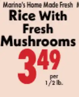 Marino's Supermarket Rice With Fresh Mushrooms offer